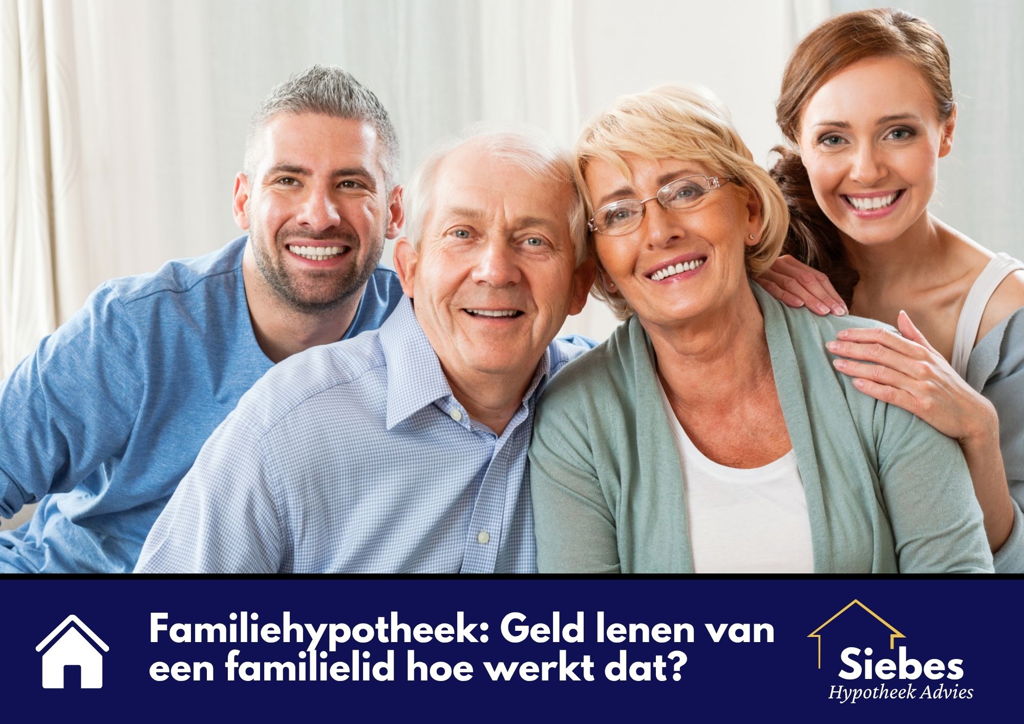 Familiehypotheek: hoe werkt het en wat zijn de mogelijkheden?