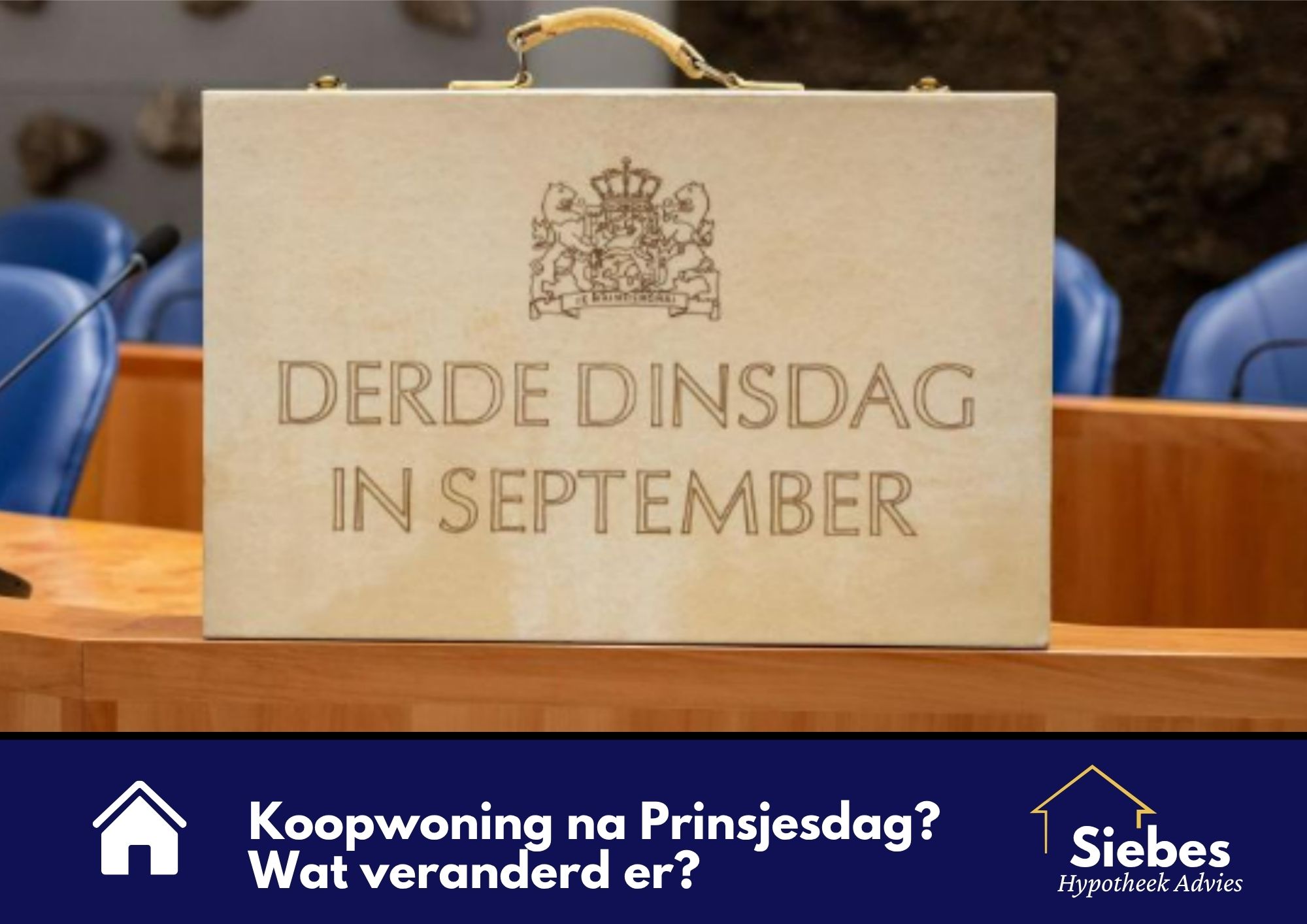 84 Prinsjesdag 2026 en de gevolgen voor je woning en hypotheek
